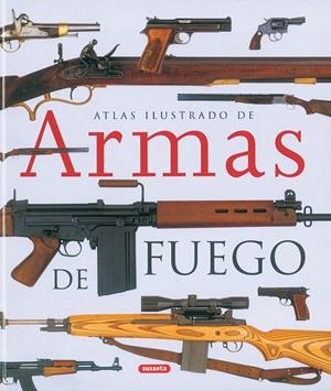 Atlas ilustrado de armas de fuego | 9788430558018 | Varios autores