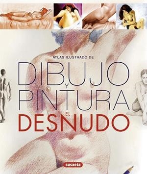 Atlas ilustrado de dibujo y pintura. El desnudo | 9788467717389 | Vigué, Jordi