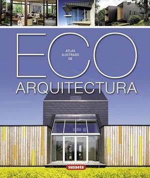 Atlas ilustrado de eco arquitectura | 9788467716283 | Paredes Benítez, Cristina