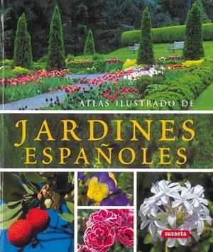 Atlas ilustrado de jardines españoles | 9788430570355 | Susaeta, Equipo
