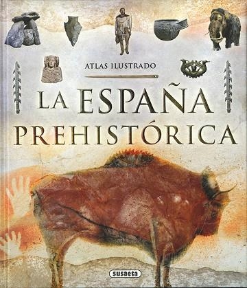 Atlas ilustrado de la España prehistórica | 9788467756173 | Cagigal, Ricardo