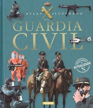 Atlas ilustrado de la Guardia Civil | 9788467709551 | Martínez Viqueira, Eduardo