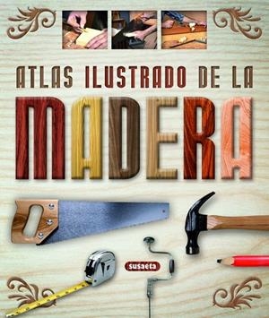 Atlas ilustrado de la madera | 9788430555277 | Varios autores