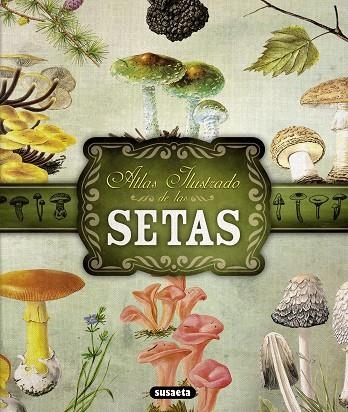 Atlas ilustrado de las setas | 9788467722871 | Becker, Georges;y otros