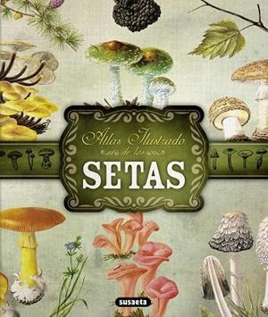Atlas ilustrado de las setas | 9788467722871 | Becker, Georges;y otros
