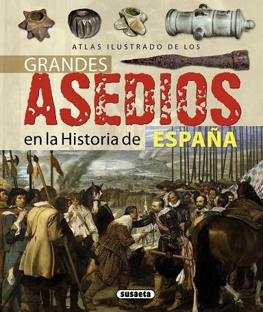 Atlas ilustrado de los grandes asedios en la historia de España | 9788467717587 | Sáez Abad, Rubén