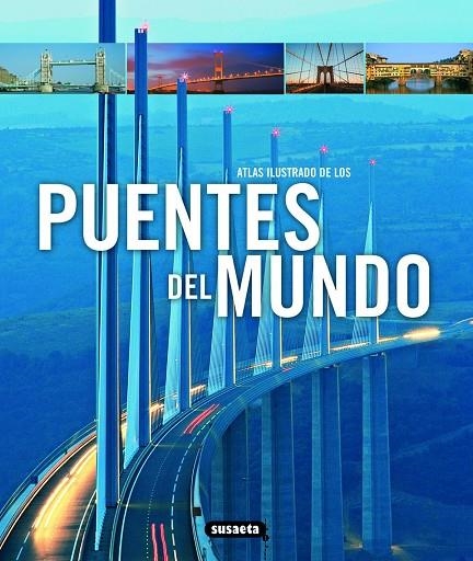 Atlas ilustrado de los puentes del mundo | 9788467712711 | Locke, Tim;Locke, Anne