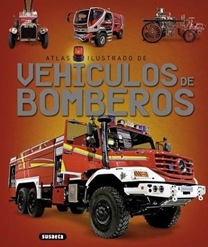 Atlas ilustrado de vehículos de bomberos | 9788467737660 | Varios autores