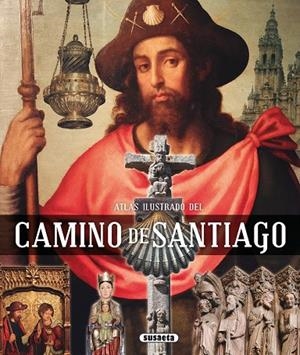 Atlas ilustrado del Camino de Santiago | 9788467727197 | Balasch Blanch, Enric;Ruiz Arranz, Yolanda