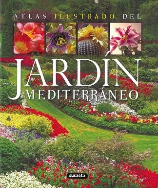 Atlas ilustrado del jardín mediterráneo | 9788430569465 | Susaeta, Equipo