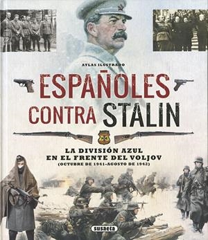 Atlas ilustrado españoles contra Stalin | 9788467727180 | Caballero Jurado, Carlos