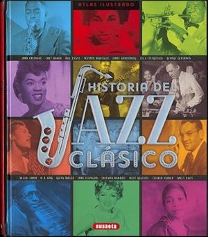 Atlas ilustrado historia del Jazz clásico | 9788467756784 | Sol 90;Montoro, Jorge