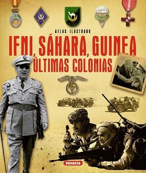 Atlas ilustrado Ifni, Sáhara, Guinea. Últimas colonias | 9788467733259 | Marín Ferrer, Emilio