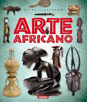 Atlas ilustrado. Arte africano | 9788467750973 | Cortés López, José Luis