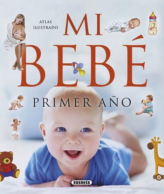 Atlas ilustrado. Mi bebé, primer año | 9788467752939 | Martín Orte, Emilio;Vigue, Jordi;Alvarado, Andres