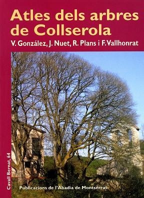 Atles dels arbres de Collserola | 9788498832914 | Nuet Badia, Josep;Gonzàlez Rodríguez, Valentí;Plans Ferrer, Raimon;Vallhonrat Figueras, Francesc