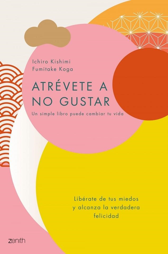 Atrévete a no gustar | 9788408184164 | Kishimi, Ichiro;Koga, Fumitake