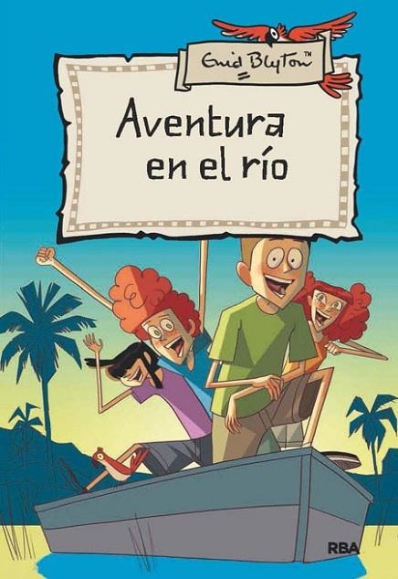 Aventura 8: Aventura en el río | 9788427203778 | BLYTON , ENID