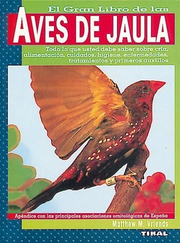 Aves de jaula. | 9788430584932 | Vriends, Matthew M.