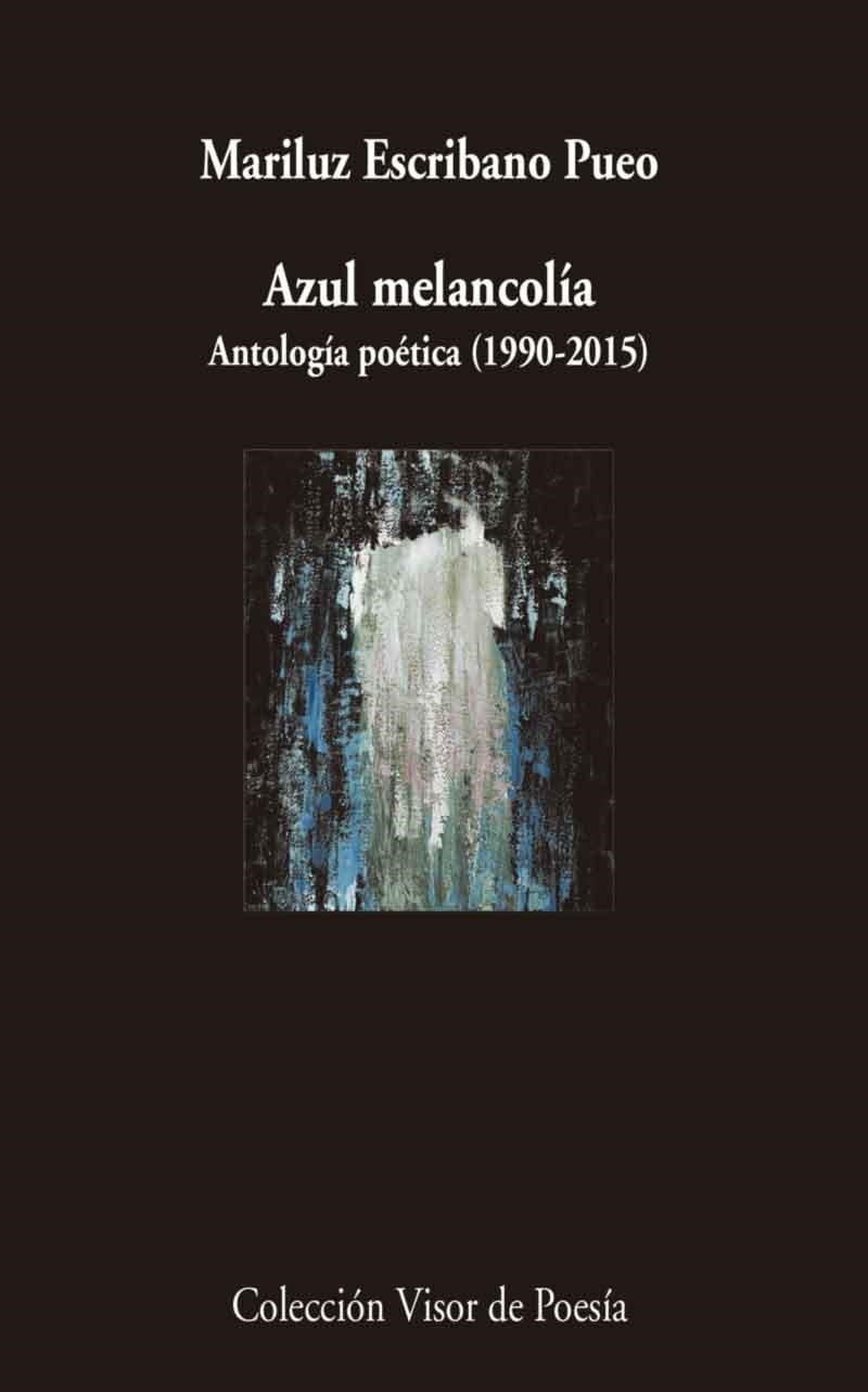 Azul melancolía | 9788498959666 | Escribano Pueo, Mariluz