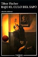 Bajo el culo del sapo | 9788483100509 | Fischer, Tibor
