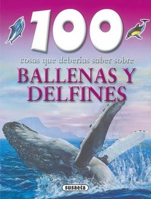 Ballenas y delfines | 9788430570034 | Susaeta, Equipo