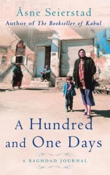 HUNDRED AND ONE DAYS | 9781844081400 | ASNE SEIERSTAD