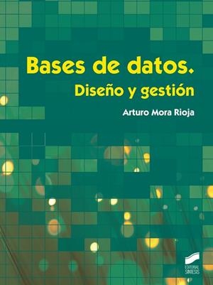 Bases de datos | 9788490770429 | Mora Rioja, Arturo