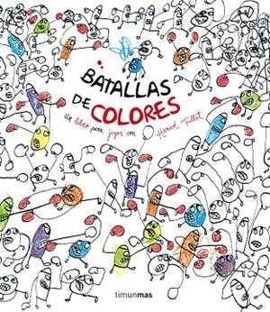 Batallas de colores | 9788408137740 | Tullet, Hervé