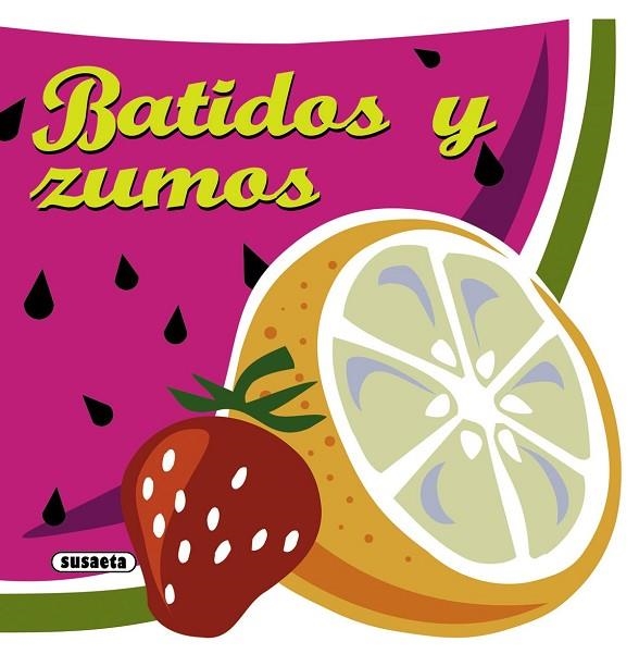 Batidos y zumos | 9788467716764 | Susaeta, Equipo