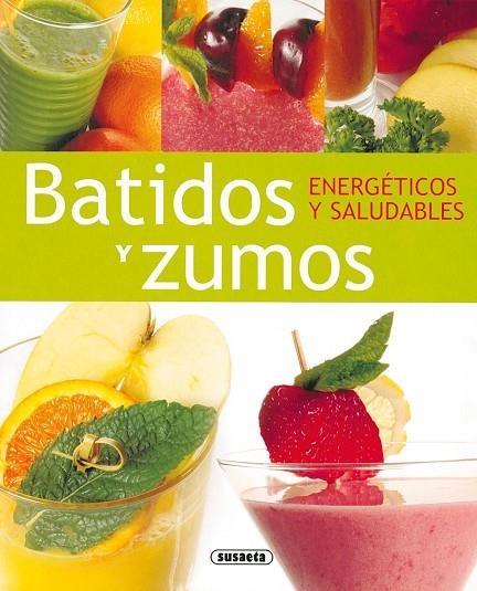 Batidos y zumos | 9788430563241 | Susaeta, Equipo