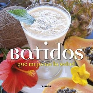 Batidos que mejoran la salud | 9788499284095 | González Hernández, Guadalupe