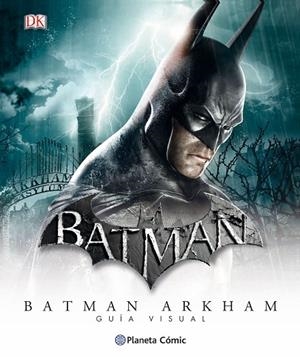 Batman Arkham - Guía visual definitiva | 9788416401857 | AA. VV.