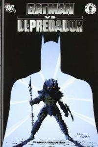 Batman Vs. Depredador | 9788467461497 | AA. VV.