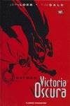 Batman: Victoria oscura | 9788467453720 | Loeb, Jeph;Sale, Tim