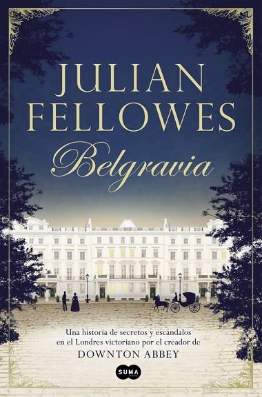 Belgravia | 9788491290827 | Fellowes, Julian