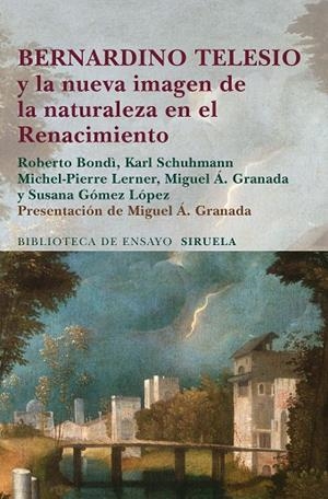 Bernardino Telesio y la nueva imagen de la naturaleza en el Renacimiento | 9788415803461 | Bondì, Roberto;Schuhmann, Karl;Lerner, Michel-Pierre;Granada Martínez, Miguel Ángel;Gómez López, Sus