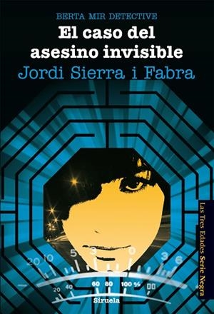 Berta Mir 5. El caso del asesino invisible | 9788416120628 | Sierra i Fabra, Jordi