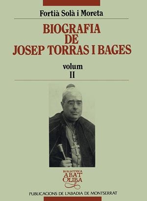 Biografia de Josep Torras i Bages, vol. II | 9788478264780 | Solà i Moreta, Fortià
