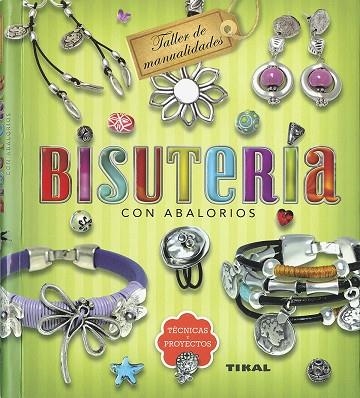 Bisutería con abalorios. Técnicas y proyectos | 9788499283692 | López Cazorla, Sonsoles