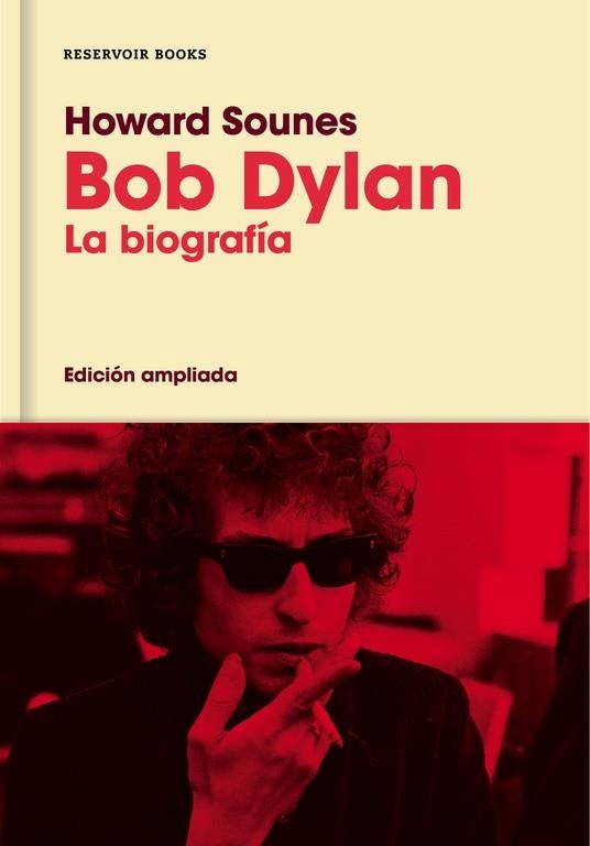 Bob Dylan (edición ampliada) | 9788416709588 | Howard Sounes