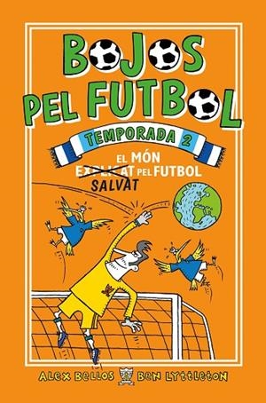 Bojos pel futbol. Temporada 2 | 9788417167912 | Bellos, Alex;Lyttleton, Ben