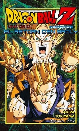 Bola de Drac Z El retorn d'en Broly | 9788416401253 | AKIRA TORIYAMA