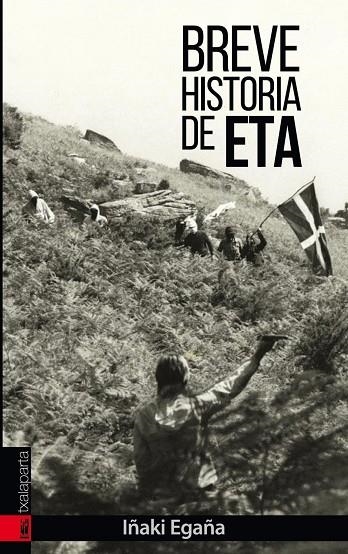 Breve historia de ETA | 9788417065133 | Egaña Sevilla, Iñaki