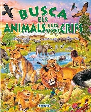 Busca els animals i les seves cries | 9788430586936 | Arredondo, Francisco