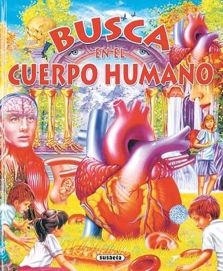 Busca en el cuerpo humano | 9788430558520 | Susaeta, Equipo