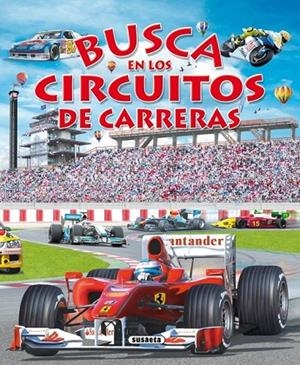 Busca en los circuitos de carreras | 9788467704358 | Susaeta, Equipo