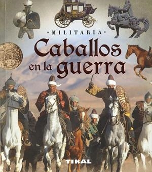 Caballos en la guerra | 9788499284392 | Bergamino, Giorgio;Palitta, Gianni