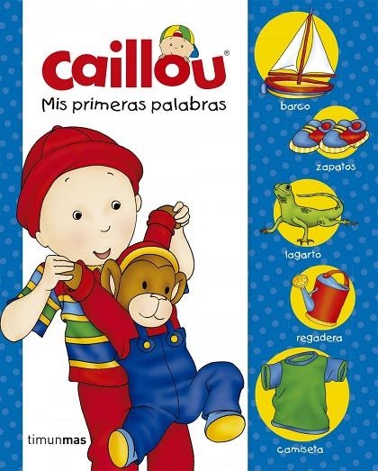 Caillou. Mis primeras palabras | 9788408177258 | Publishing, Chouette