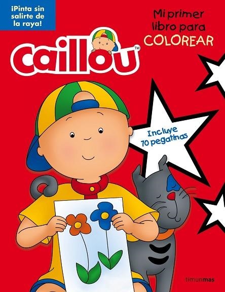 Caillou. Mi primer libro para colorear | 9788408160236 | Publishing, Chouette